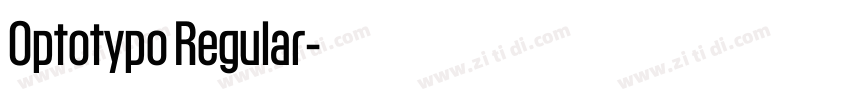 Optotypo Regular字体转换 Optotypo Regular字体转换